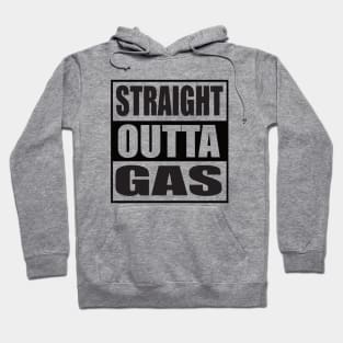Straight Outta Gas Hoodie